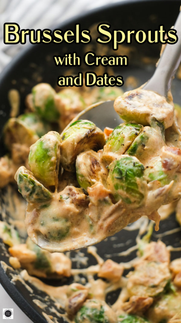 Brussels Sprouts with Cream and Dates