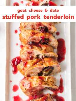 Goat Cheese Stuffed Pork Tenderloin