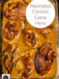 9x13 pan Marinated Cornish Game Hens