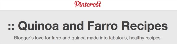 Pinterest Quinoa & Farro Board: Sandy Coughlin