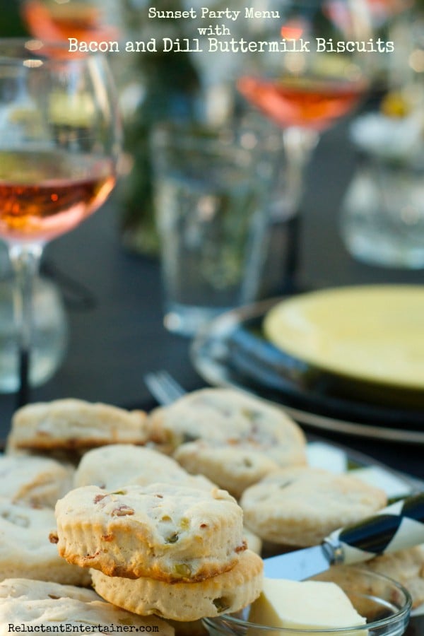 Sunset Party Menu with Bacon and Dill Buttermilk Biscuits