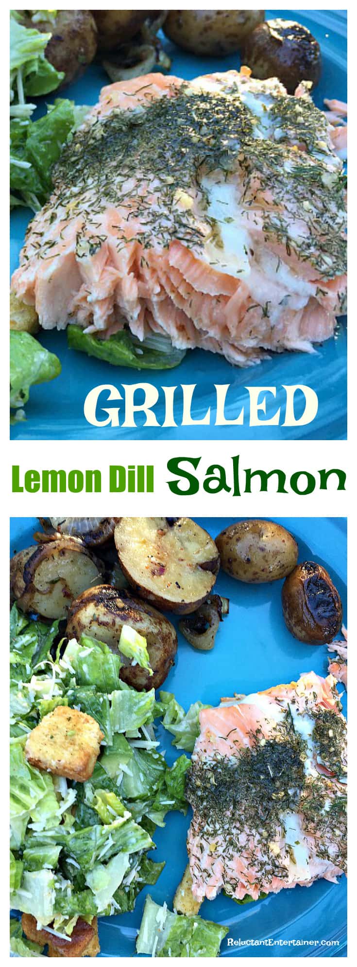 Grilled Lemon Dill Salmon Recipe Reluctant Entertainer