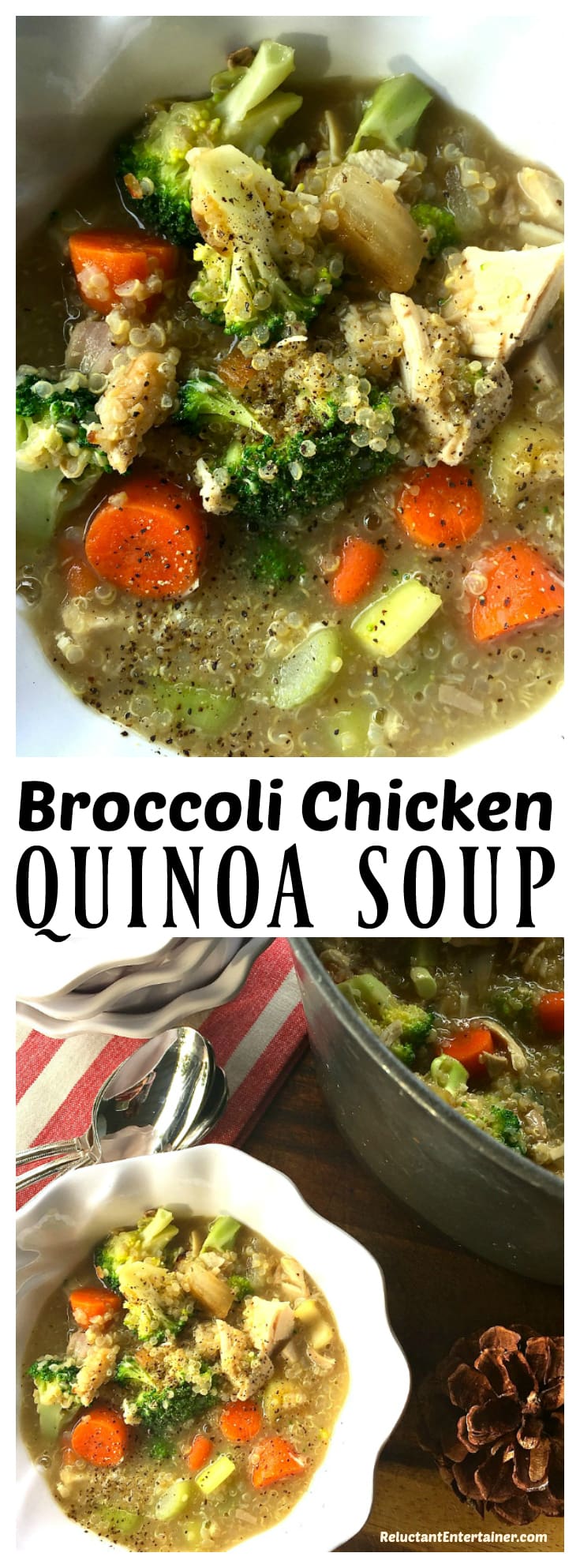 Broccoli Chicken Quinoa Soup at ReluctantEntertainer.com