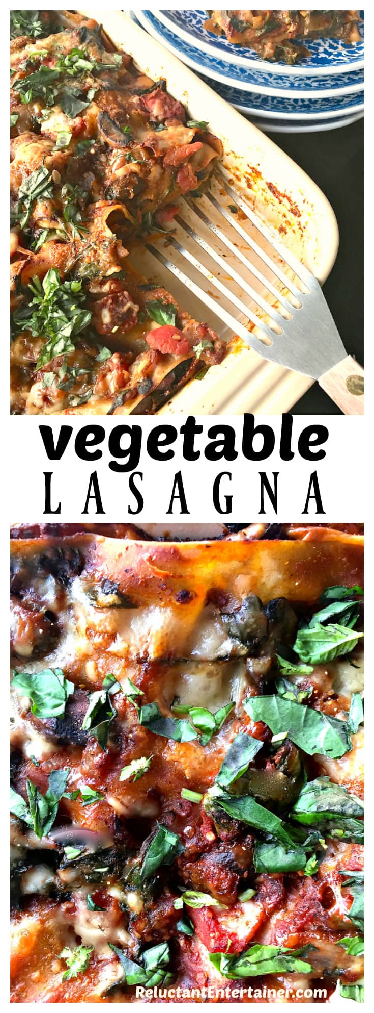 Vegetable Lasagna at ReluctantEntertainer.com