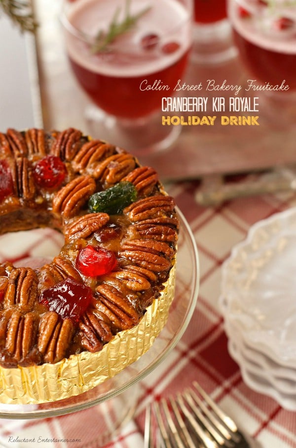 Collin Street Bakery Deluxe® Fruitcake is festive, and delicious served with a Cranberry Kir Royale holiday drink