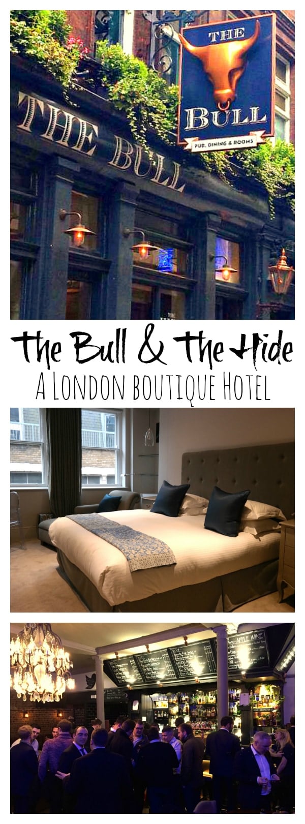 The Bull and The Hide: A London Boutique Hotel at Reluctant Entertainer