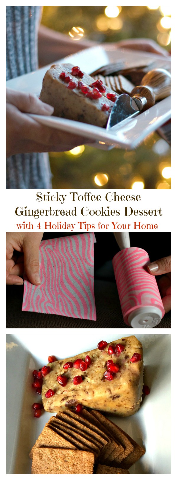 Sticky Toffee Cheese Gingerbread Cookies Dessert with 4 Holiday Tips for Your Home