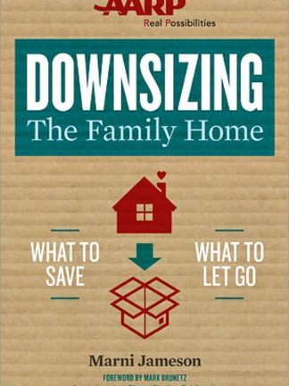 Downsizing the Family Home by Marni Jameson