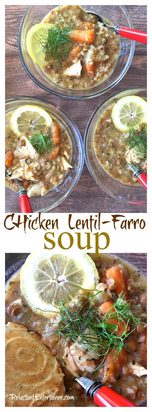 Chicken Lentil-Farro Soup - easy crock pot meal with fresh grains and vegetables