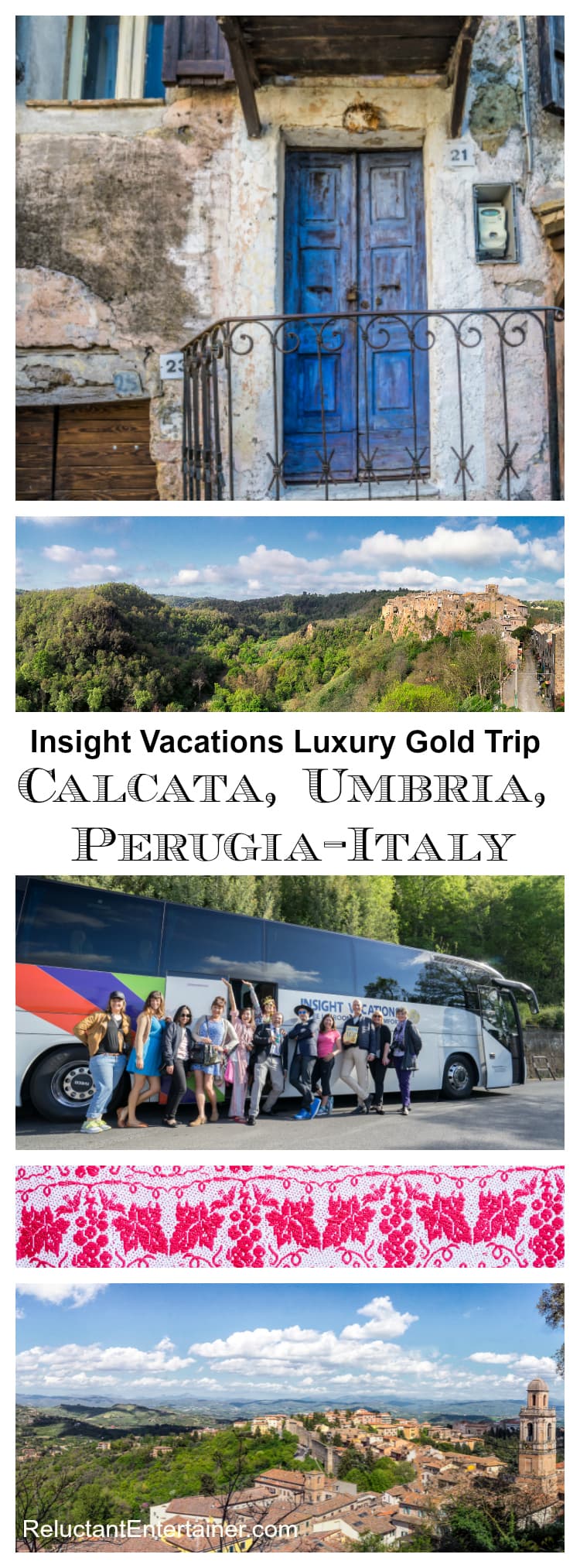 Insight Vacations Luxury Gold trip to Italy: Calcata, Umbria, Perugia | ReluctantEntertainer.com