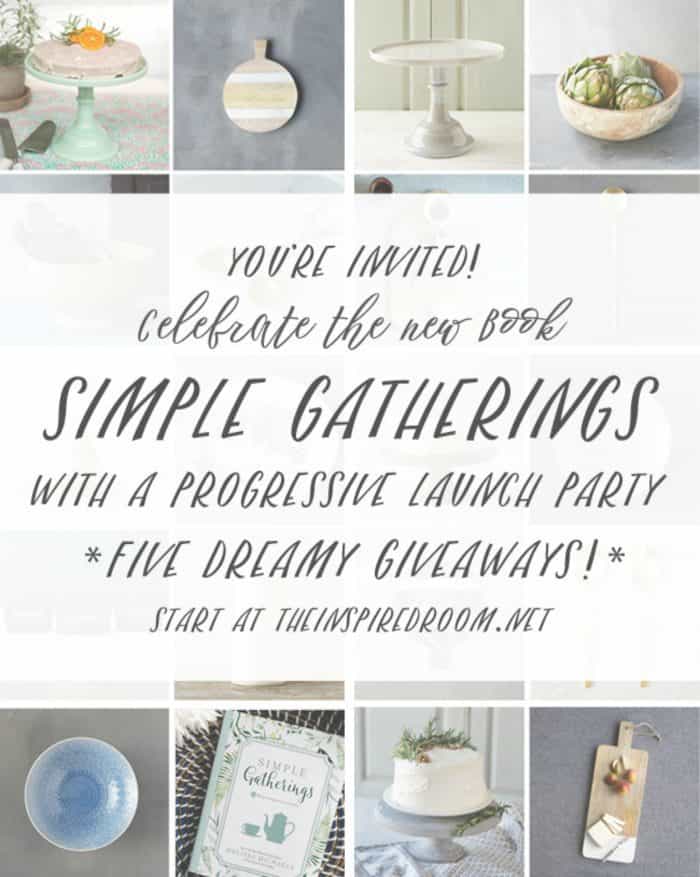 Simple Gatherings Launch Party GIVEAWAY