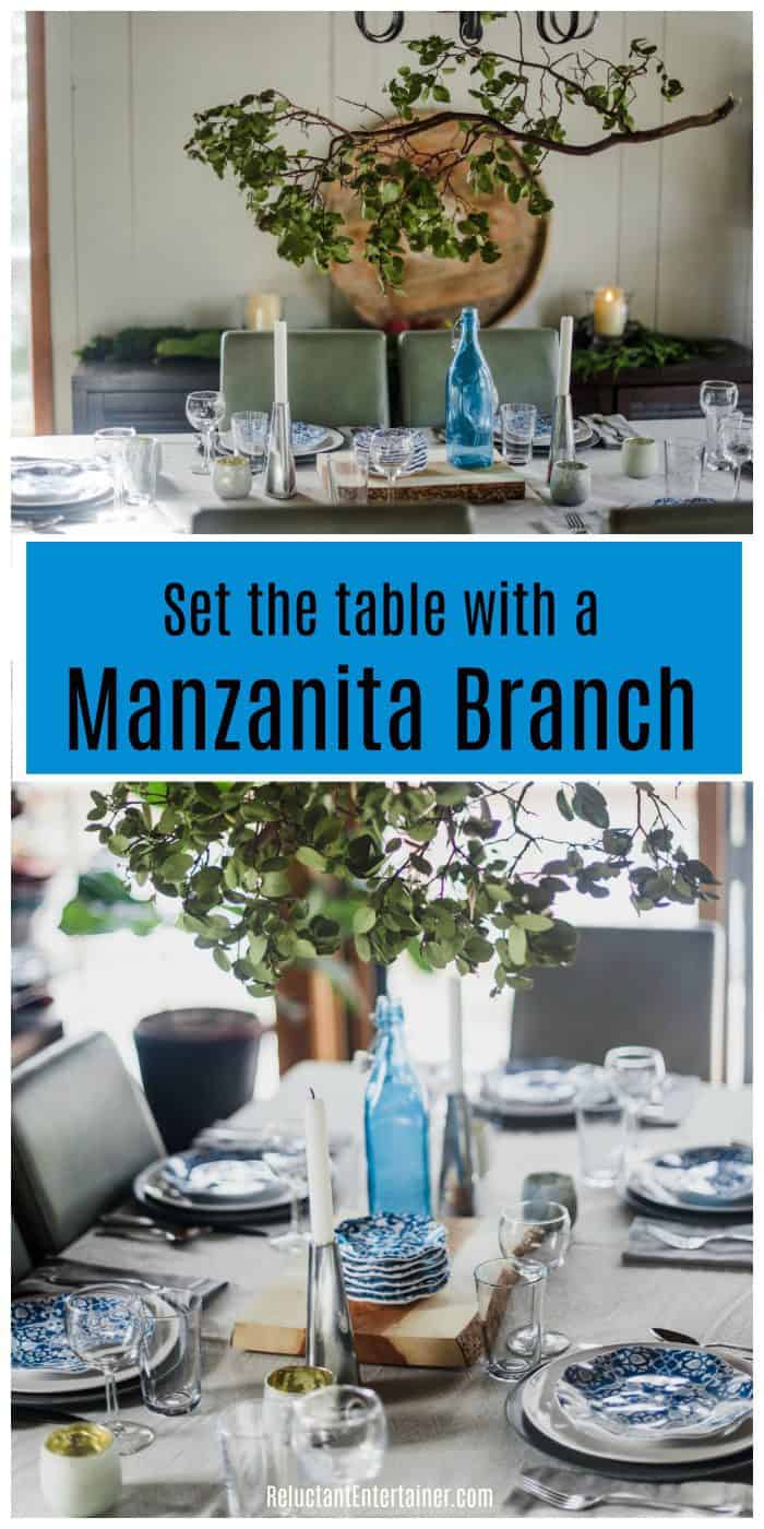 Set the table with a manzanita branch