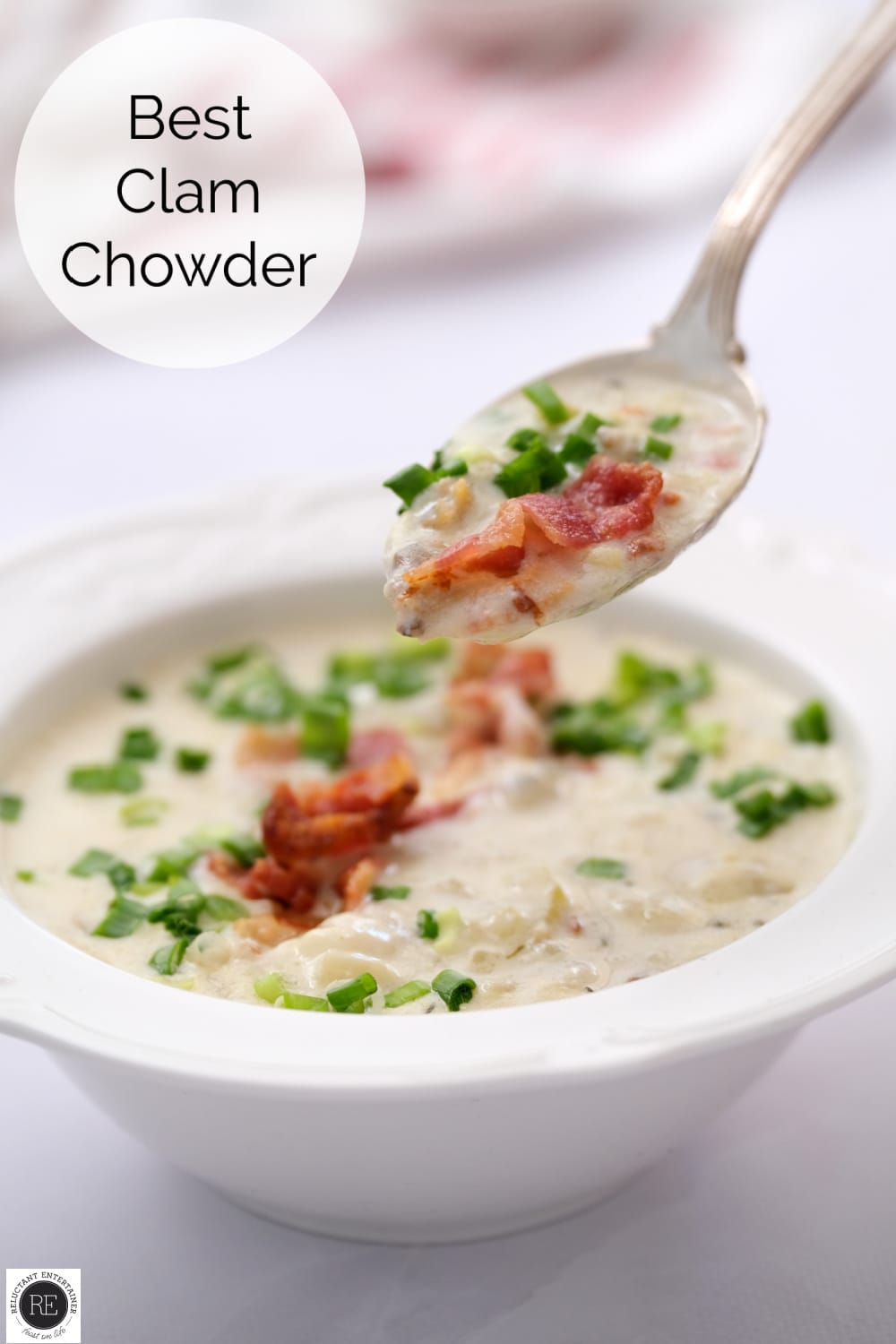 Best Clam Chowder Recipe (VIDEO) - Reluctant Entertainer