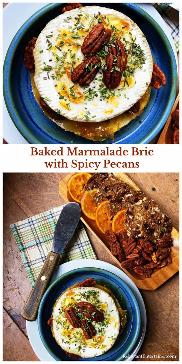 Baked Marmalade Brie with Spicy Pecans - Reluctant Entertainer