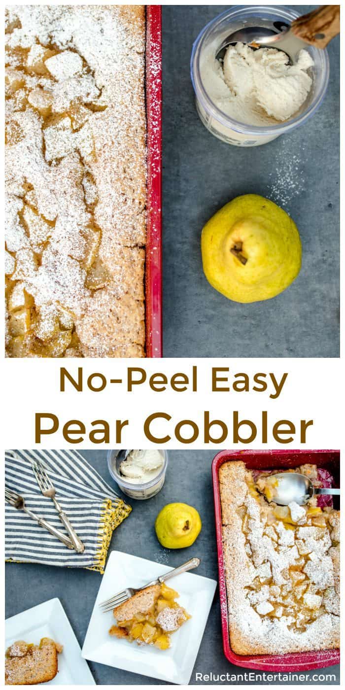 No-Peel Easy Pear Cobbler - Reluctant Entertainer