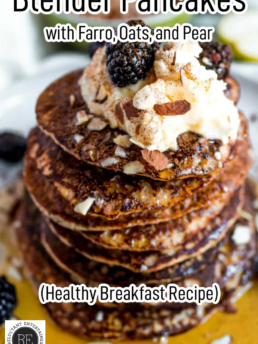 Blender Pancakes with Farro, Oats, and Pear (Healthy Breakfast Recipe)