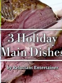 Favorite 3 Holiday Main Dishes