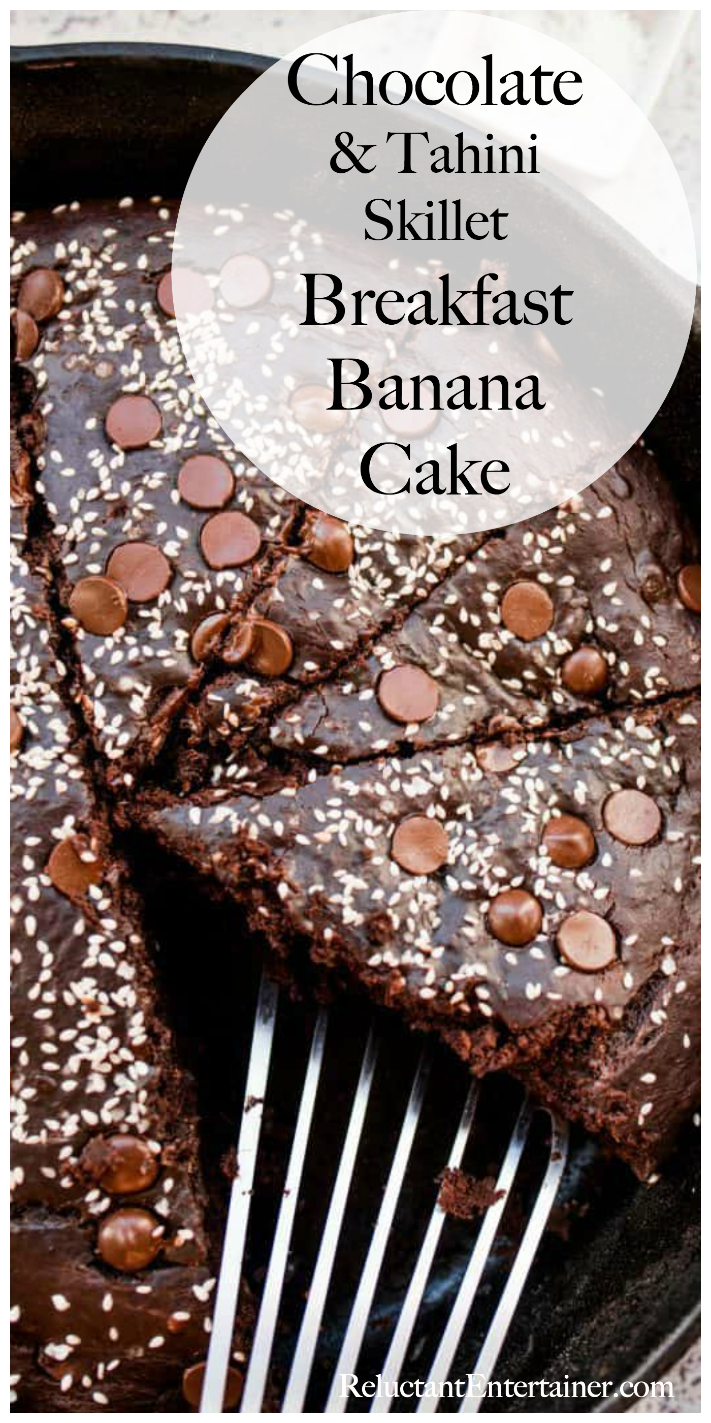 Chocolate Tahini Skillet Breakfast Banana Cake Reluctant Entertainer