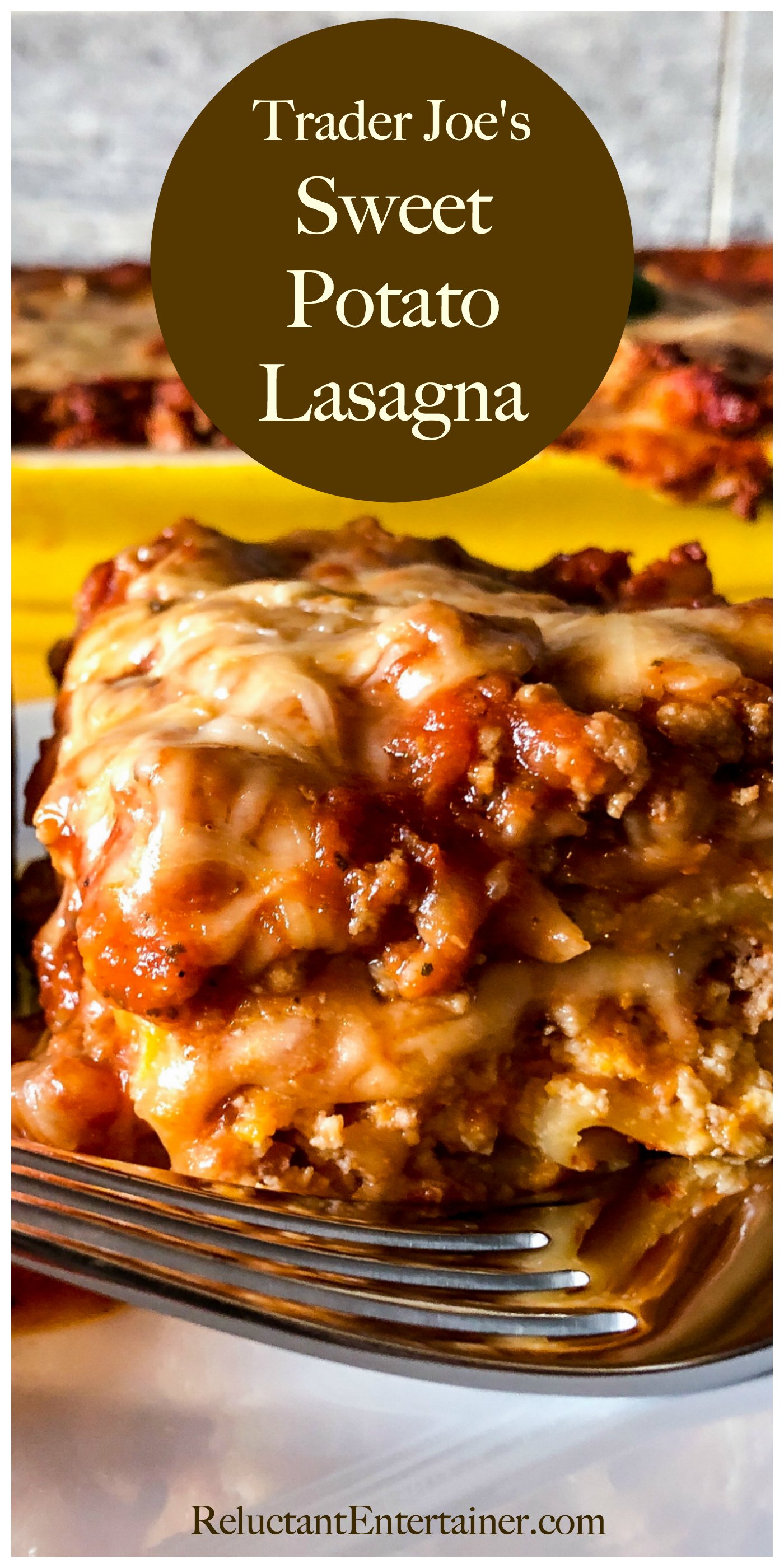 Trader Joe's Sweet Potato Lasagna Reluctant Entertainer