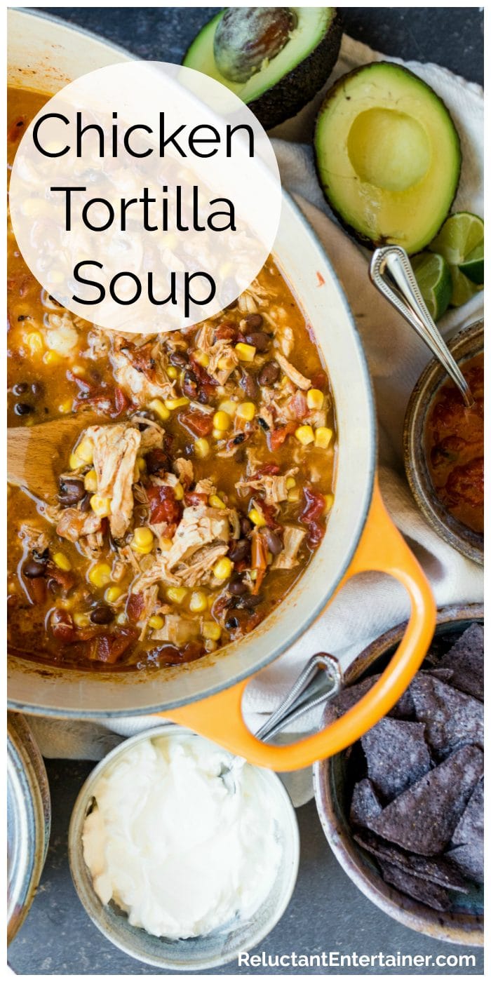 Healthy Chicken Tortilla Soup - Reluctant Entertainer