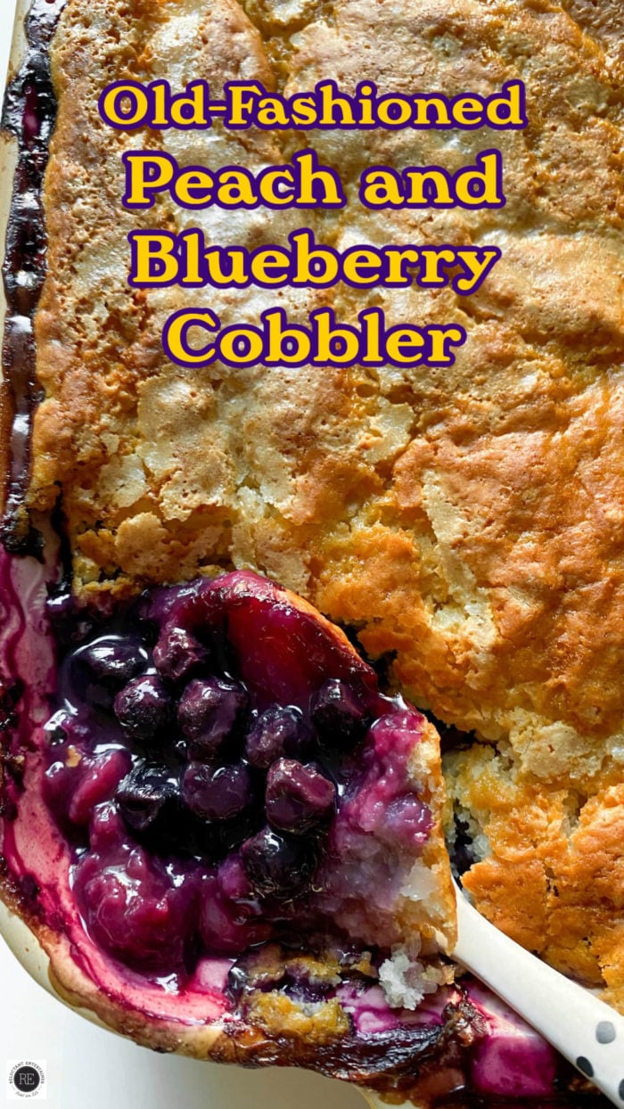 old fashioned blueberry and peach cobbler