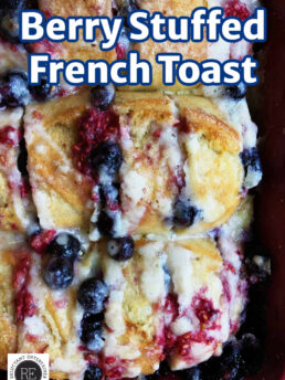 Berry Stuffed French Toast