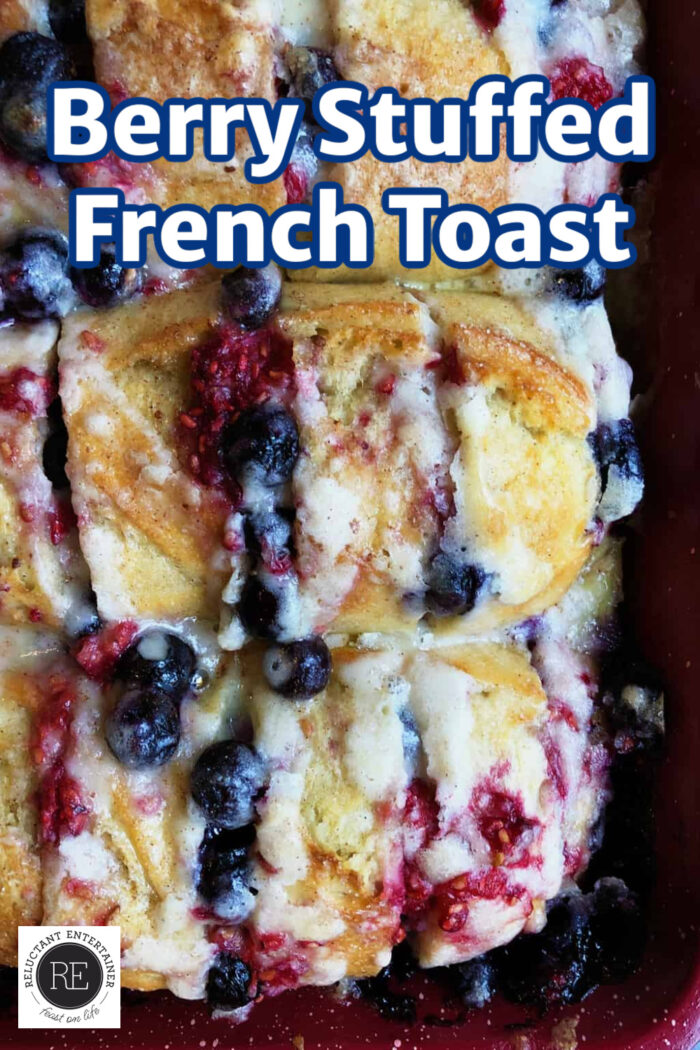 Berry Stuffed French Toast