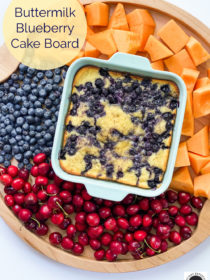 fruit board with a blueberry buttermilk cake