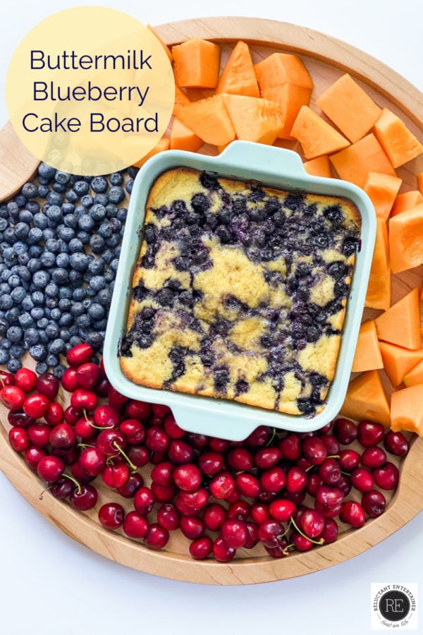 fruit board with a blueberry buttermilk cake