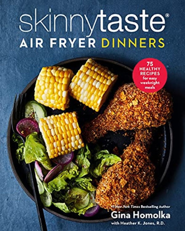 skinnytaste air fryer dinners cookbook