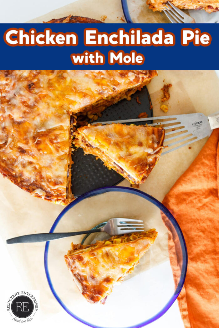 Chicken Enchilada Pie with Mole