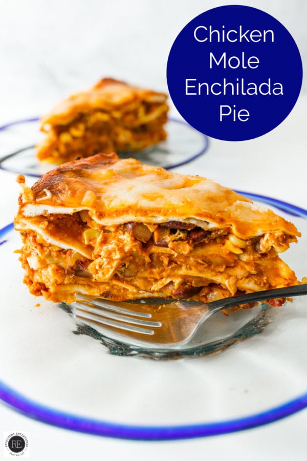Chicken Mole Enchilada Pie