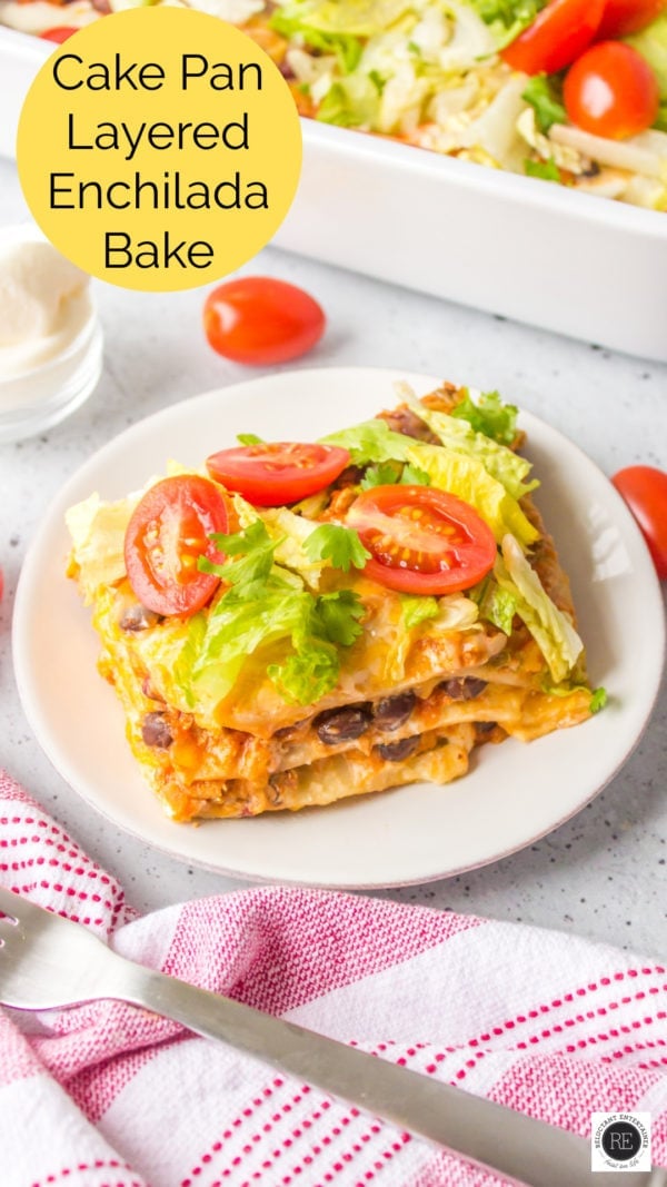 Cake Pan Layered Enchilada Bake