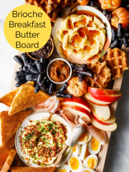 Brioche Breakfast Butter Board