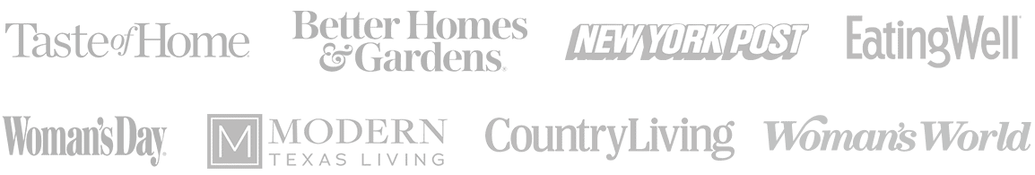 Press Logos: Taste of Home, BHG, New York Post, Eating Well, Woman's Day, Modern Texas Living, Country Living, Woman's World