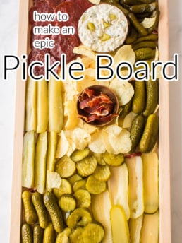 How To Make An Epic Pickle Board
