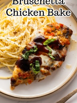 Bruschetta Chicken Bake