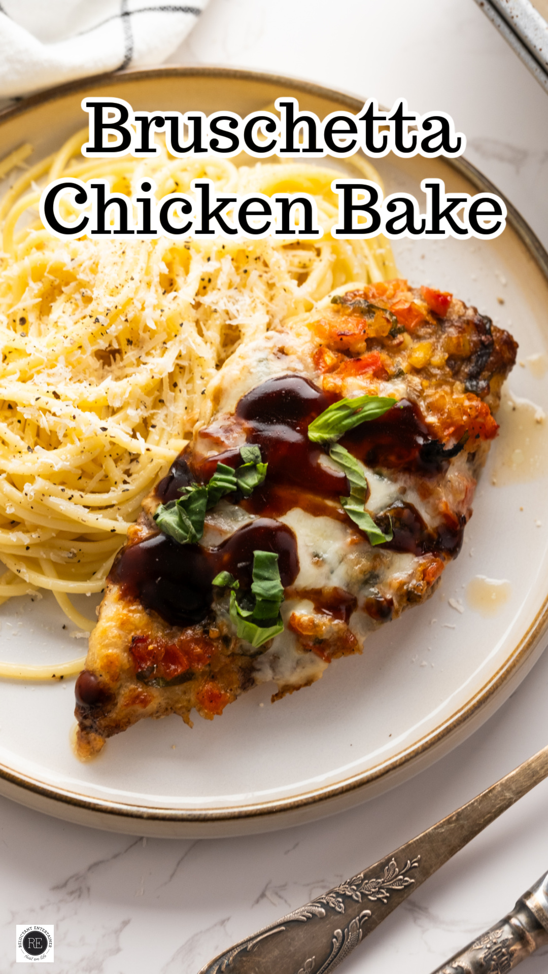 Bruschetta Chicken Bake - Reluctant Entertainer