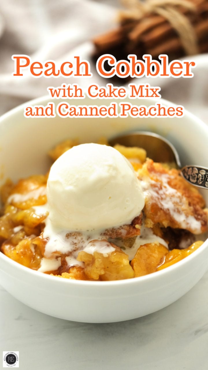 Peach Cobbler with Cake Mix and Canned Peaches - Reluctant Entertainer