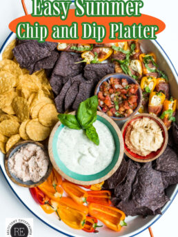 Easy Summer Chip and Dip Platter