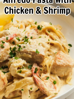 Alfredo Pasta with Chicken and Shrimp