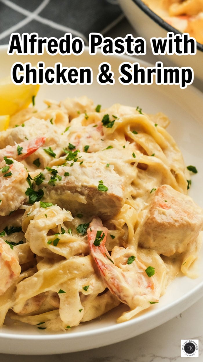 Alfredo Pasta with Chicken and Shrimp