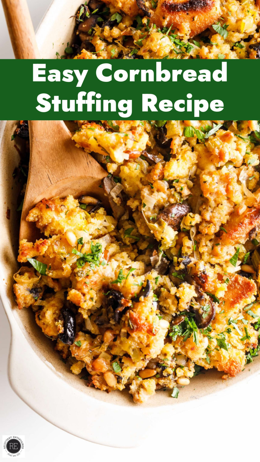 Easy Cornbread Stuffing Recipe Reluctant Entertainer