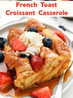 French Toast Croissant Casserole