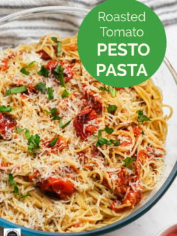 Roasted Tomato Pesto Pasta