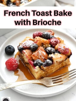 French Toast Bake with Brioche