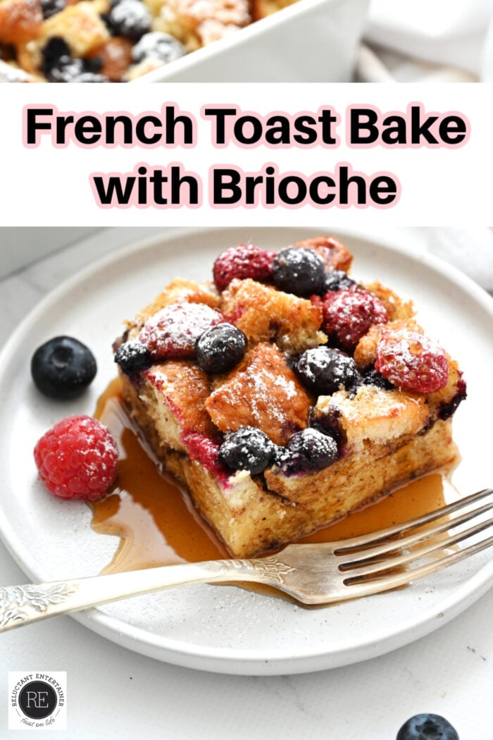 French Toast Bake with Brioche