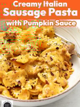Creamy Italian Sausage Pasta (with Pumpkin Sauce)