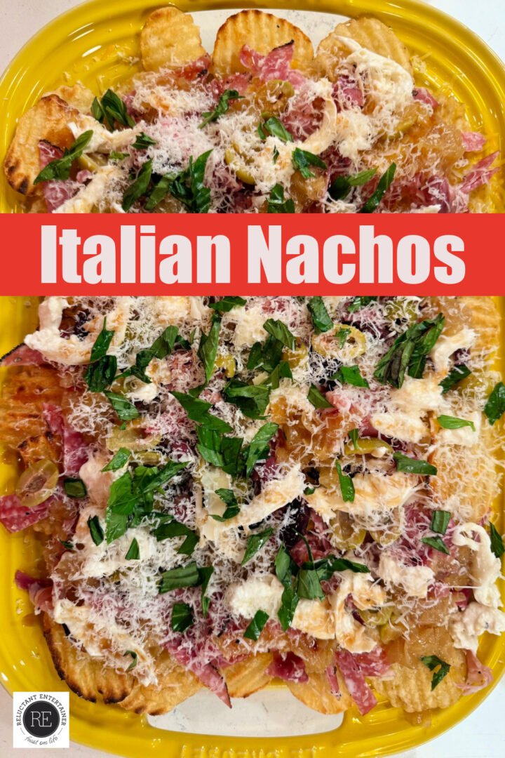 Italian Nachos - Reluctant Entertainer