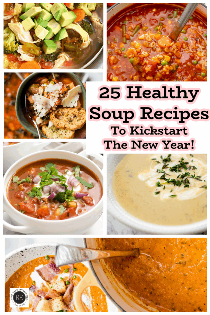 25 Healthy Soup Recipes To Kickstart The New Year!